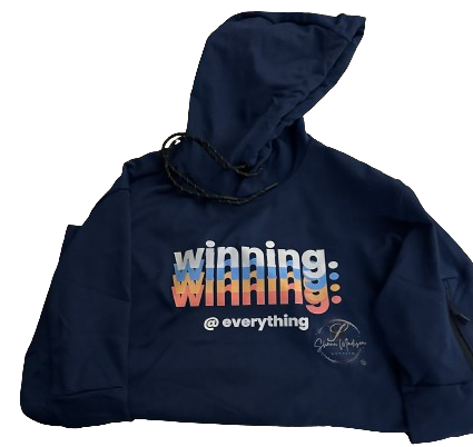 Winning @ Everything Hoodie